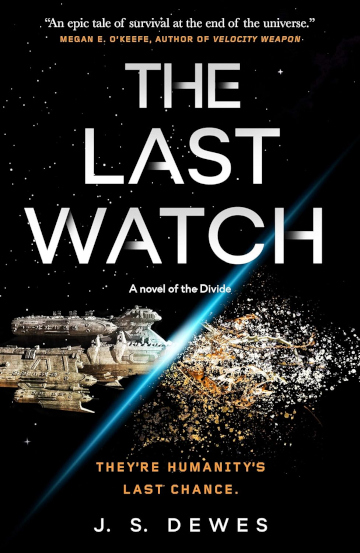book cover for the last watch by j.s. dewes